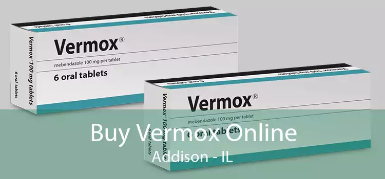 Buy Vermox Online Addison - IL