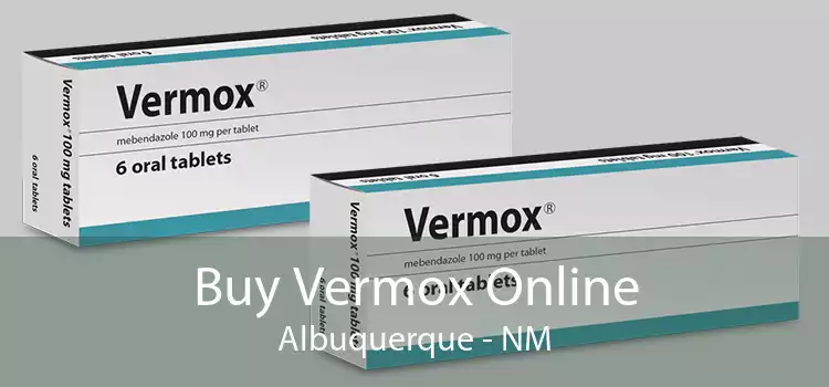 Buy Vermox Online Albuquerque - NM