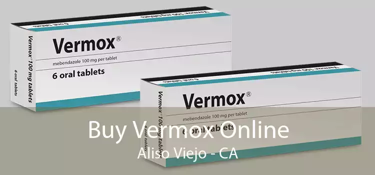 Buy Vermox Online Aliso Viejo - CA