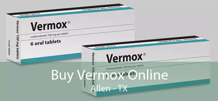 Buy Vermox Online Allen - TX