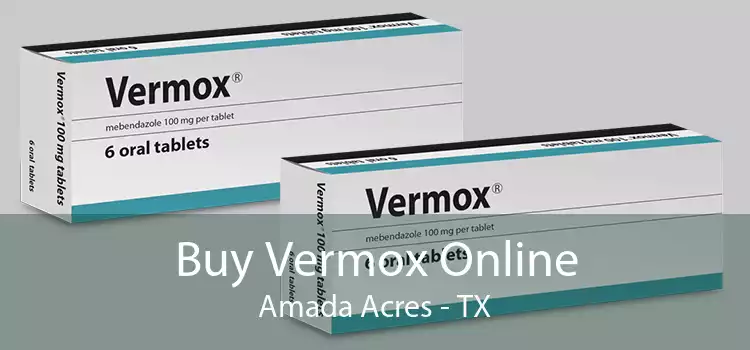 Buy Vermox Online Amada Acres - TX