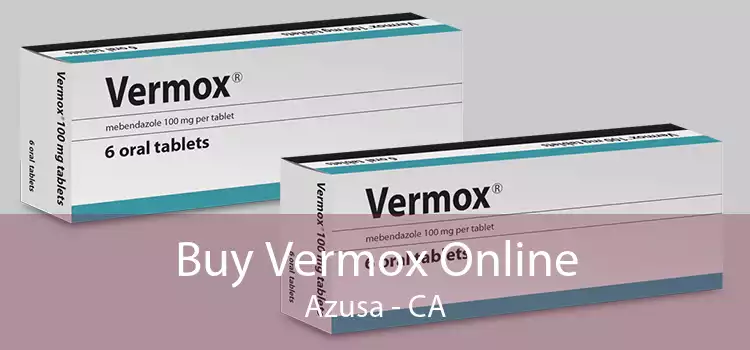 Buy Vermox Online Azusa - CA