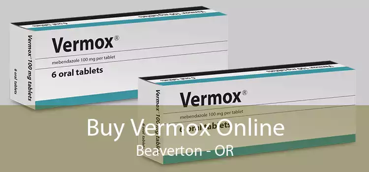 Buy Vermox Online Beaverton - OR