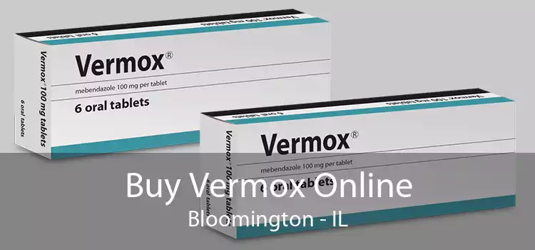 Buy Vermox Online Bloomington - IL