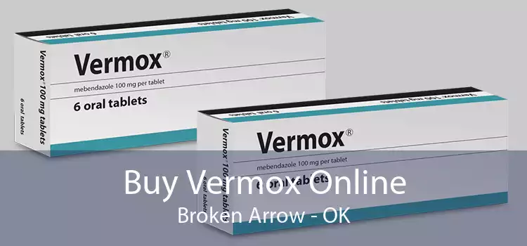 Buy Vermox Online Broken Arrow - OK