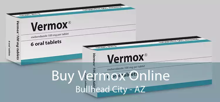 Buy Vermox Online Bullhead City - AZ