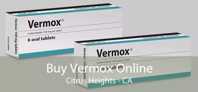 Buy Vermox Online Citrus Heights - CA
