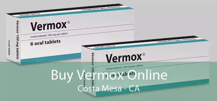 Buy Vermox Online Costa Mesa - CA