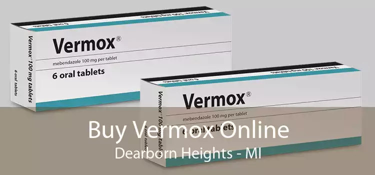 Buy Vermox Online Dearborn Heights - MI