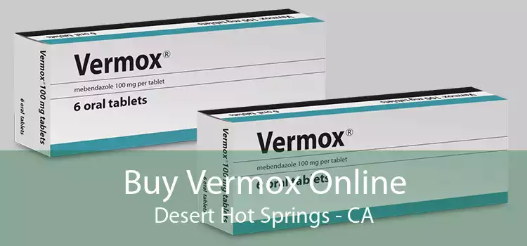 Buy Vermox Online Desert Hot Springs - CA