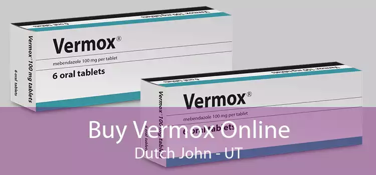 Buy Vermox Online Dutch John - UT