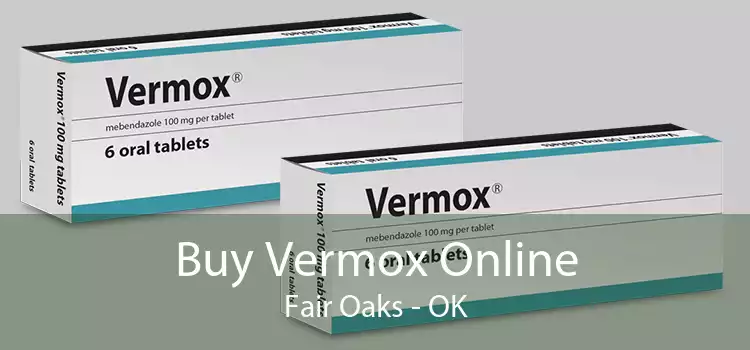 Buy Vermox Online Fair Oaks - OK
