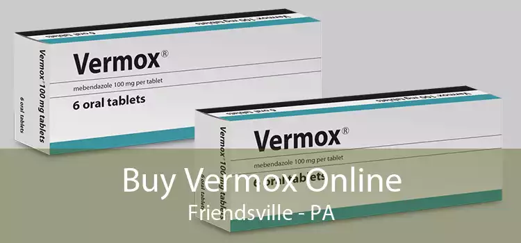 Buy Vermox Online Friendsville - PA
