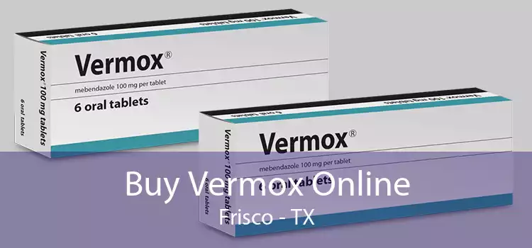 Buy Vermox Online Frisco - TX