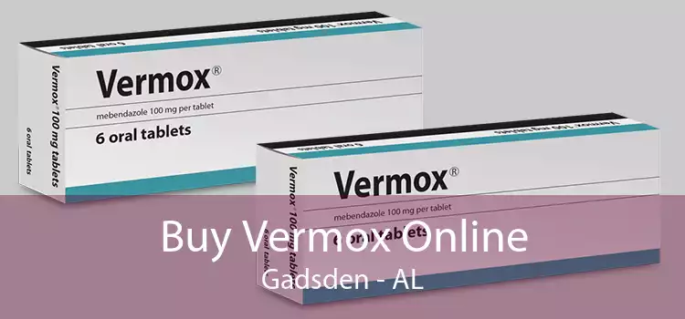 Buy Vermox Online Gadsden - AL