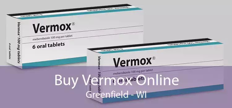 Buy Vermox Online Greenfield - WI