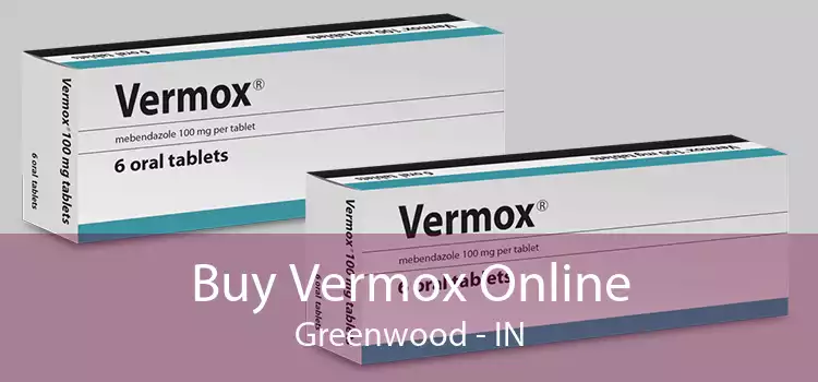 Buy Vermox Online Greenwood - IN