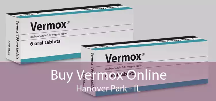 Buy Vermox Online Hanover Park - IL