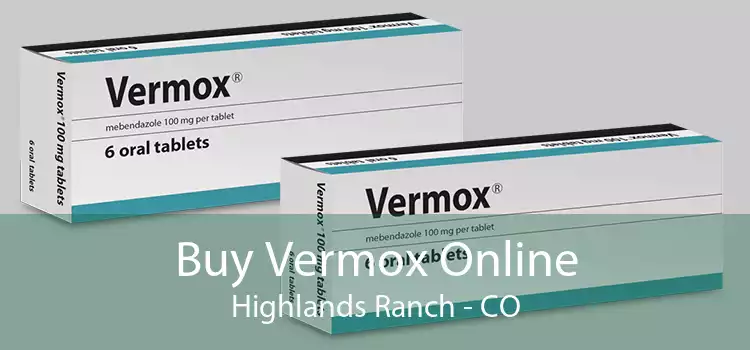 Buy Vermox Online Highlands Ranch - CO