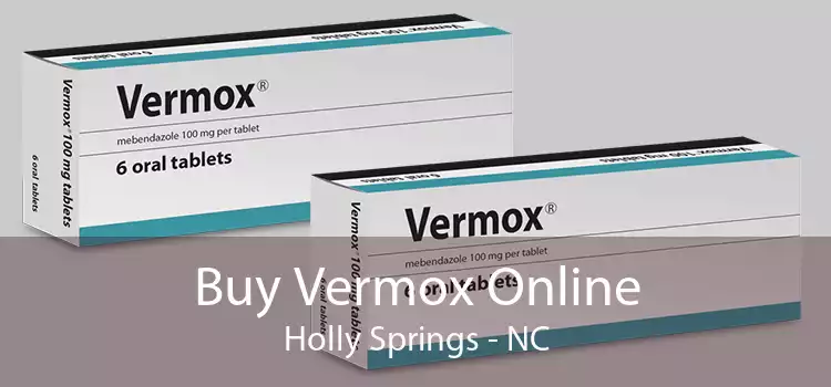 Buy Vermox Online Holly Springs - NC