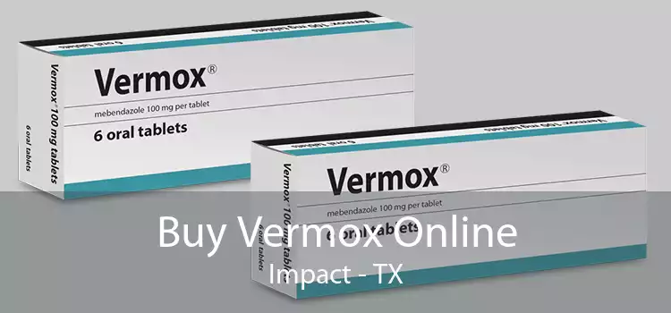 Buy Vermox Online Impact - TX
