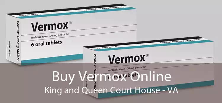 Buy Vermox Online King and Queen Court House - VA
