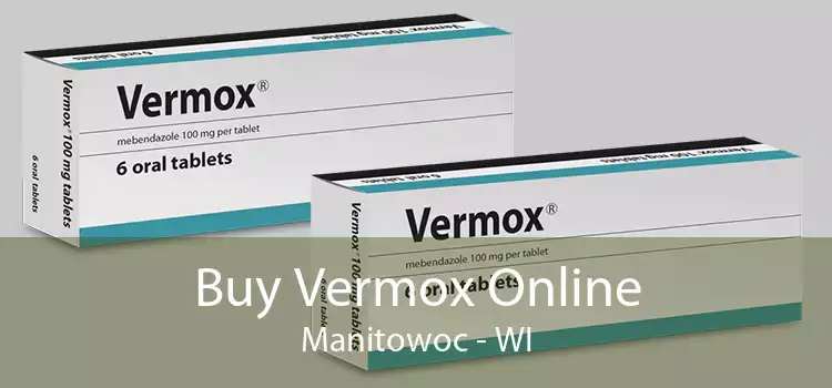 Buy Vermox Online Manitowoc - WI
