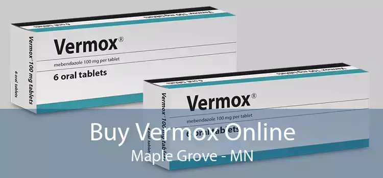 Buy Vermox Online Maple Grove - MN