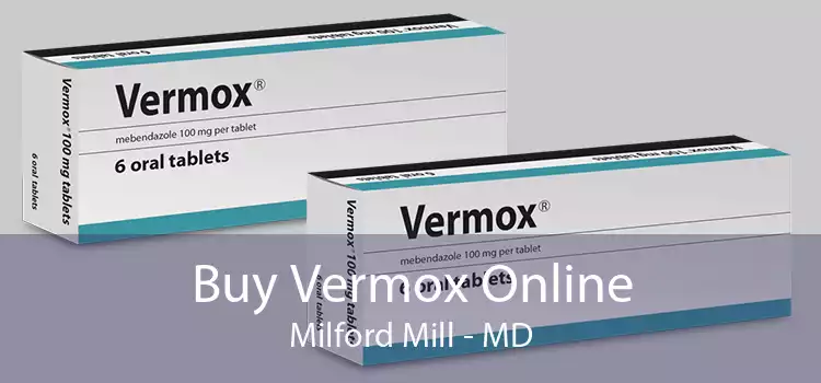 Buy Vermox Online Milford Mill - MD