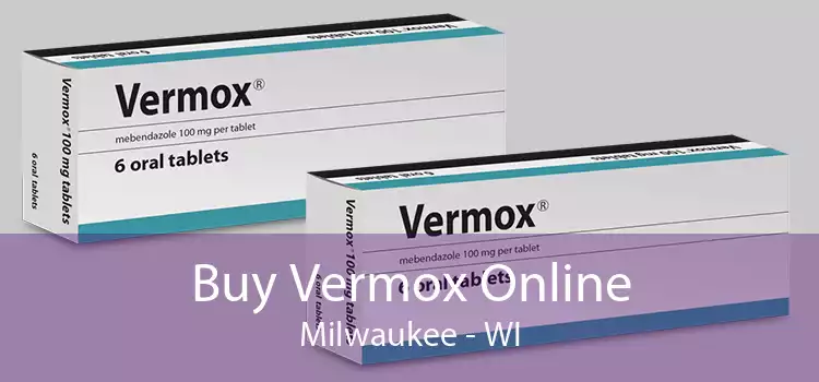 Buy Vermox Online Milwaukee - WI