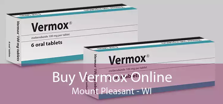 Buy Vermox Online Mount Pleasant - WI