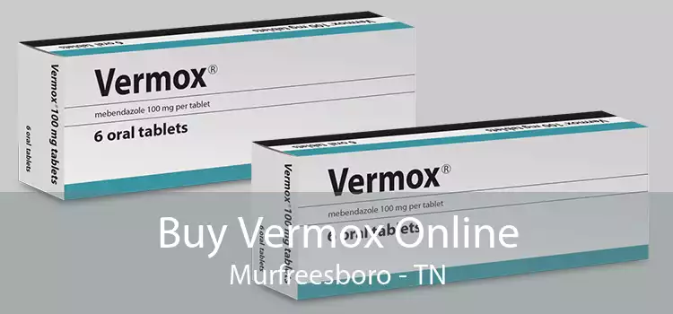 Buy Vermox Online Murfreesboro - TN