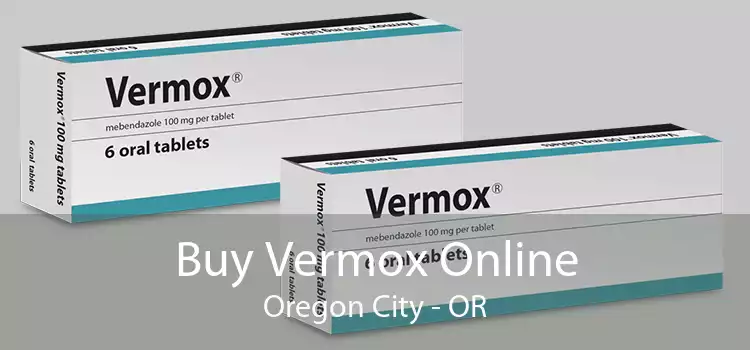 Buy Vermox Online Oregon City - OR