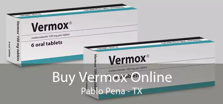 Buy Vermox Online Pablo Pena - TX