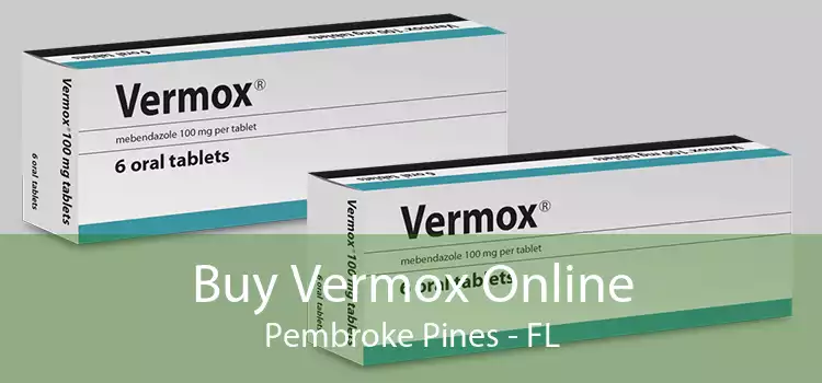 Buy Vermox Online Pembroke Pines - FL