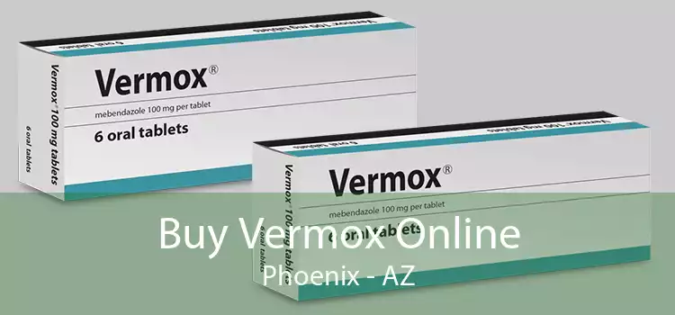 Buy Vermox Online Phoenix - AZ