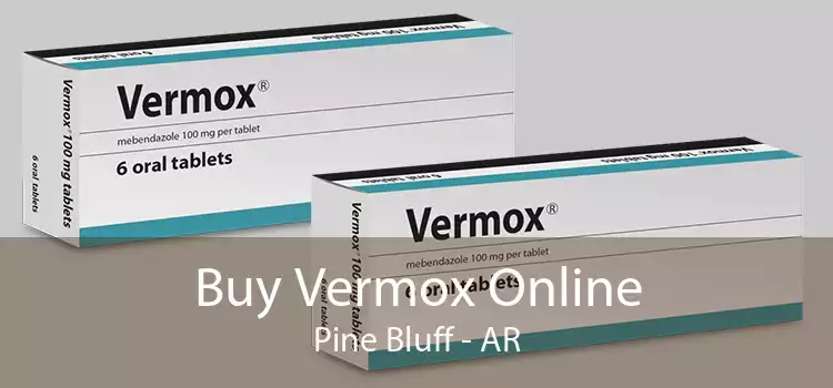 Buy Vermox Online Pine Bluff - AR