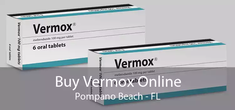Buy Vermox Online Pompano Beach - FL