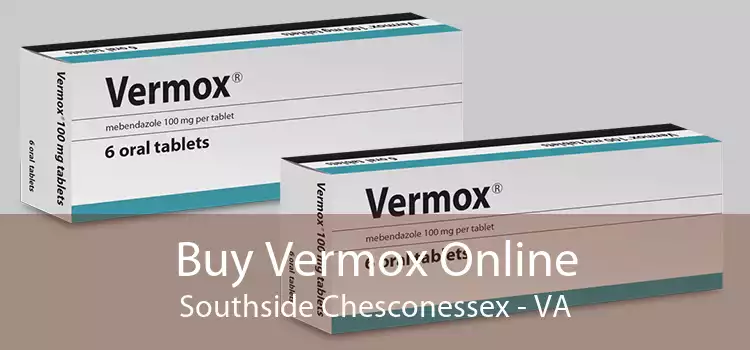 Buy Vermox Online Southside Chesconessex - VA