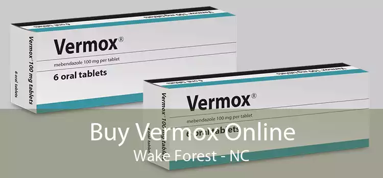 Buy Vermox Online Wake Forest - NC