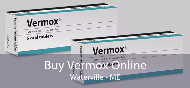 Buy Vermox Online Waterville - ME